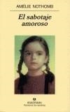 SABOTAJE AMOROSO, EL | 9788433969934 | NOTHOMB, AMELIE | Galatea Llibres | Llibreria online de Reus, Tarragona | Comprar llibres en català i castellà online