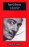 VIDA DESAFORADA DE SALVADOR DALI, LA | 9788433967541 | GIBSON, IAN | Galatea Llibres | Llibreria online de Reus, Tarragona | Comprar llibres en català i castellà online