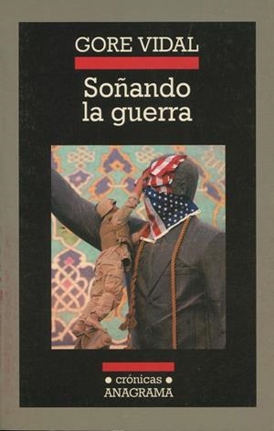 SOÑANDO LA GUERRA | 9788433925596 | VIDAL, GORE | Galatea Llibres | Llibreria online de Reus, Tarragona | Comprar llibres en català i castellà online