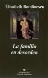 FAMILIA EN DESORDEN, LA | 9788433962034 | ROUDINESCO, ELISABETH | Galatea Llibres | Llibreria online de Reus, Tarragona | Comprar llibres en català i castellà online