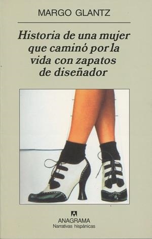 HISTORIA DE UNA MUJER QUE CAMINO POR LA VIDA CON ZAPATOS | 9788433968760 | GLANTZ, MARGO | Galatea Llibres | Llibreria online de Reus, Tarragona | Comprar llibres en català i castellà online