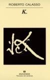 K. | 9788433970619 | CALASSO, ROBERTO | Galatea Llibres | Librería online de Reus, Tarragona | Comprar libros en catalán y castellano online