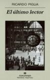 ULTIMO LECTOR, EL | 9788433968777 | PIGLIA, RICARDO | Galatea Llibres | Llibreria online de Reus, Tarragona | Comprar llibres en català i castellà online