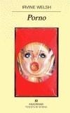 PORNO | 9788433970626 | WELSH, IRVINE | Galatea Llibres | Librería online de Reus, Tarragona | Comprar libros en catalán y castellano online