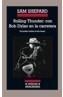 ROLLING THUNDER: CON BOB DYLAN EN LA CARRETERA | 9788433925756 | SHEPARD, SAM | Galatea Llibres | Llibreria online de Reus, Tarragona | Comprar llibres en català i castellà online
