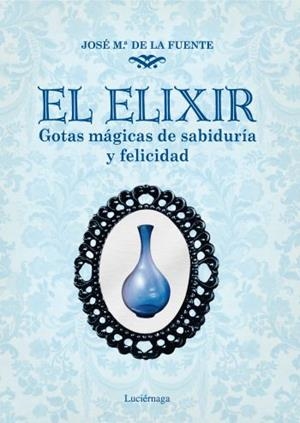 ELIXIR, EL | 9788492545421 | DE LA FUENTE, J.M. | Galatea Llibres | Librería online de Reus, Tarragona | Comprar libros en catalán y castellano online