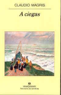 A CIEGAS | 9788433971135 | MAGRIS, CLAUDIO | Galatea Llibres | Librería online de Reus, Tarragona | Comprar libros en catalán y castellano online