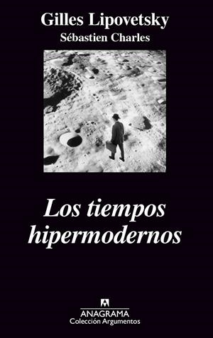 TIEMPOS HIPERMODERNOS, LOS | 9788433962478 | LIPOVESTKY, GILLES | Galatea Llibres | Librería online de Reus, Tarragona | Comprar libros en catalán y castellano online