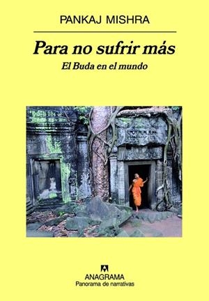 PARA NO SUFRIR MAS | 9788433971197 | MISHRA, PANJAK | Galatea Llibres | Librería online de Reus, Tarragona | Comprar libros en catalán y castellano online