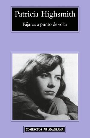 PAJAROS A PUNTO DE VOLAR | 9788433972774 | HIGHSMITH, PATRICIA | Galatea Llibres | Librería online de Reus, Tarragona | Comprar libros en catalán y castellano online