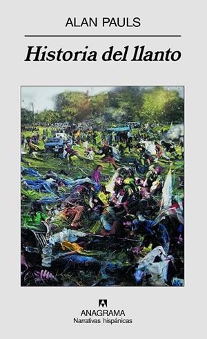 HISTORIA DEL LLANTO | 9788433971616 | PAULS, ALAN | Galatea Llibres | Llibreria online de Reus, Tarragona | Comprar llibres en català i castellà online