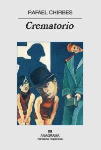 CREMATORIO | 9788433971562 | CHIRBES, RAFAEL | Galatea Llibres | Librería online de Reus, Tarragona | Comprar libros en catalán y castellano online