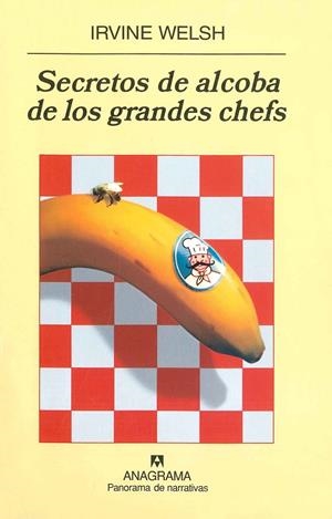 SECRETOS DE ALCOBA DE LOS GRANDES CHEFS | 9788433974617 | WELSH, IRVINE | Galatea Llibres | Librería online de Reus, Tarragona | Comprar libros en catalán y castellano online