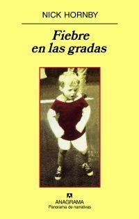 FIEBRE EN LAS GRADAS | 9788433974778 | HORNBY, NICK | Galatea Llibres | Librería online de Reus, Tarragona | Comprar libros en catalán y castellano online