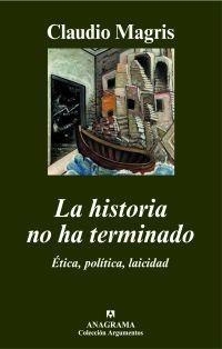 HISTORIA NO HA TERMINADO, LA | 9788433962812 | MAGRIS, CLAUDIO | Galatea Llibres | Llibreria online de Reus, Tarragona | Comprar llibres en català i castellà online
