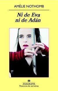 NI DE EVA NI DE ADAN | 9788433975010 | NOTHOMB, AMÉLIE | Galatea Llibres | Llibreria online de Reus, Tarragona | Comprar llibres en català i castellà online