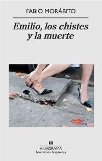 EMILIO, LOS CHISTES Y LA MUERTE | 9788433971883 | MORÁBITO, FABIO | Galatea Llibres | Librería online de Reus, Tarragona | Comprar libros en catalán y castellano online