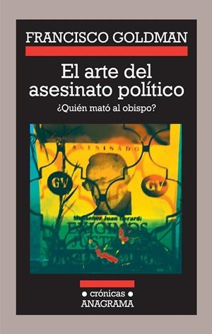 ARTE DEL ASESINATO POLITICO | 9788433925831 | GOLDMAN, FRANCISCO | Galatea Llibres | Llibreria online de Reus, Tarragona | Comprar llibres en català i castellà online