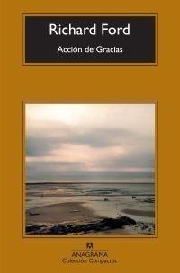 ACCIÓN DE GRACIAS | 9788433973498 | FORD, RICHARD | Galatea Llibres | Librería online de Reus, Tarragona | Comprar libros en catalán y castellano online