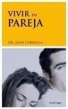 VIVIR EN PAREJA | 9788489957718 | CORBELLA ROIG, JOAN | Galatea Llibres | Librería online de Reus, Tarragona | Comprar libros en catalán y castellano online