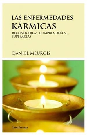 ENFERMEDADES KÁRMICAS, LAS | 9788489957916 | MEUROIS, DANIEL | Galatea Llibres | Librería online de Reus, Tarragona | Comprar libros en catalán y castellano online