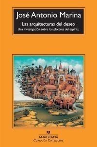 ARQUITECTURA DEL DESEO, LAS | 9788433973603 | MARINA, JOSÉ ANTONIO | Galatea Llibres | Llibreria online de Reus, Tarragona | Comprar llibres en català i castellà online