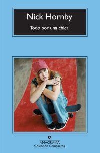 TODO POR UNA CHICA | 9788433973818 | HORNBY, NICK | Galatea Llibres | Librería online de Reus, Tarragona | Comprar libros en catalán y castellano online