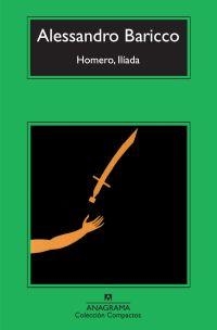 HOMERO, ILÍADA | 9788433973832 | BARICCO, ALESSANDRO | Galatea Llibres | Llibreria online de Reus, Tarragona | Comprar llibres en català i castellà online