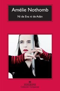 NI DE EVA NI DE ADÁN | 9788433973825 | NOTHOMB, AMÉLIE | Galatea Llibres | Llibreria online de Reus, Tarragona | Comprar llibres en català i castellà online