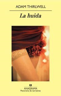 HUIDA, LA | 9788433975386 | THIRLWELL, ADAM | Galatea Llibres | Librería online de Reus, Tarragona | Comprar libros en catalán y castellano online