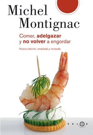 COMER, ADELGAZAR Y NO VOLVER A ENGORDAR (T.DURA) | 9788496599147 | MONTIGNAC, MICHEL | Galatea Llibres | Librería online de Reus, Tarragona | Comprar libros en catalán y castellano online