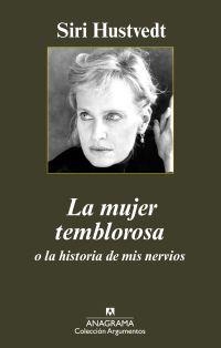 MUJER TEMBLOROSA O LA HISTORIA DE MIS NERVIOS | 9788433963161 | HUSTVEDT, SIRI | Galatea Llibres | Llibreria online de Reus, Tarragona | Comprar llibres en català i castellà online