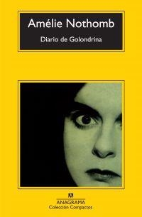 DIARIO DE GOLONDRINA | 9788433973924 | NOTHOMB, AMÉLIE | Galatea Llibres | Llibreria online de Reus, Tarragona | Comprar llibres en català i castellà online