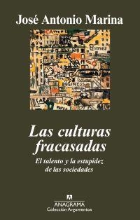 CULTURAS FRACASADAS, LAS | 9788433963185 | MARINA, JOSÉ ANTONIO | Galatea Llibres | Llibreria online de Reus, Tarragona | Comprar llibres en català i castellà online