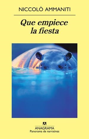 QUE EMPIECE LA FIESTA | 9788433975614 | AMMANITI, NICCOLÒ | Galatea Llibres | Librería online de Reus, Tarragona | Comprar libros en catalán y castellano online