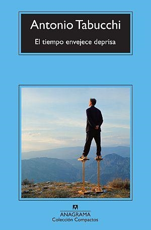 TIEMPO ENVEJECE DEPRISA, EL | 9788433976581 | TABUCCHI, ANTONIO | Galatea Llibres | Librería online de Reus, Tarragona | Comprar libros en catalán y castellano online
