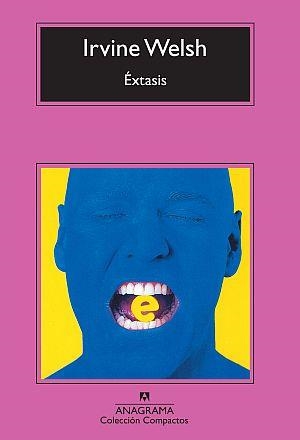 ÉXTASIS | 9788433976611 | WELSH, IRVINE | Galatea Llibres | Librería online de Reus, Tarragona | Comprar libros en catalán y castellano online