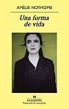 UNA FORMA DE VIDA | 9788433978301 | NOTHOMB, AMELIE | Galatea Llibres | Llibreria online de Reus, Tarragona | Comprar llibres en català i castellà online