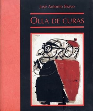 OLLA DE CURAS | 9788495764010 | BRAVO, JOSE ANTONIO | Galatea Llibres | Librería online de Reus, Tarragona | Comprar libros en catalán y castellano online