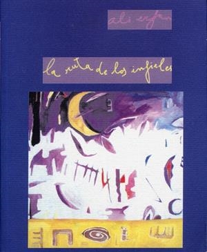 RUTA DE LOS INFIELES, LA | 9788495764027 | ERFAN, ALI | Galatea Llibres | Librería online de Reus, Tarragona | Comprar libros en catalán y castellano online