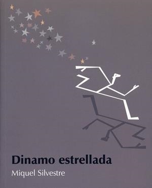 DINAMO ESTRELLADA | 9788495764232 | SILVESTRE, MIQUEL | Galatea Llibres | Llibreria online de Reus, Tarragona | Comprar llibres en català i castellà online