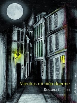 MIENTRAS MI NIÑA DUERME | 9788495764546 | CAMPO, ROSSANA | Galatea Llibres | Llibreria online de Reus, Tarragona | Comprar llibres en català i castellà online