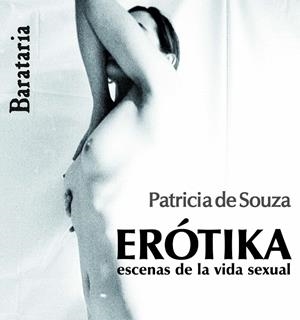 EROTIKA ESCENAS DE LA VIDA SEXUAL | 9788495764867 | PATRICIA DE SOUZA | Galatea Llibres | Llibreria online de Reus, Tarragona | Comprar llibres en català i castellà online