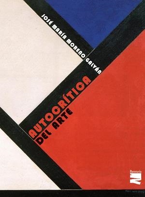 AUTOCRITICA DEL ARTE | 9788495764706 | MORENO GALVAN, JOSE MARIA | Galatea Llibres | Llibreria online de Reus, Tarragona | Comprar llibres en català i castellà online
