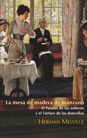 LA MESA DE MADERA DE MANZANO | 9788492979189 | MELVILLE, HERMAN | Galatea Llibres | Librería online de Reus, Tarragona | Comprar libros en catalán y castellano online