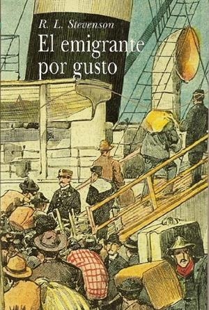 EMIGRANTE POR GUSTO, EL | 9788484280187 | STEVENSON, R. L. | Galatea Llibres | Llibreria online de Reus, Tarragona | Comprar llibres en català i castellà online