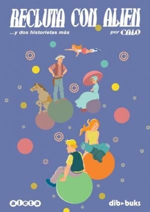 RECLUTA CON ALIEN | 9788496587908 | CALO | Galatea Llibres | Librería online de Reus, Tarragona | Comprar libros en catalán y castellano online