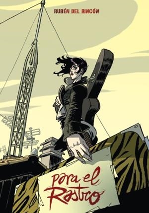 PARA EL RASTRO | 9788492902101 | DEL RINCON, RUBÉN | Galatea Llibres | Llibreria online de Reus, Tarragona | Comprar llibres en català i castellà online