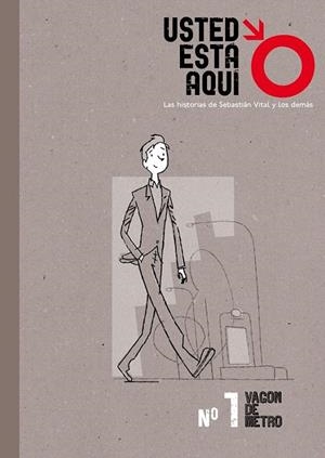 USTED ESTA AQUI 1. VAGON DE METRO | 9788492902125 | SOLÍS/JUAN BERRIO/NURIA BREJO | Galatea Llibres | Llibreria online de Reus, Tarragona | Comprar llibres en català i castellà online