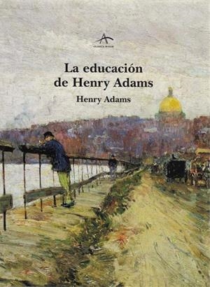 EDUCACION DE HERNY ADAMS, LA | 9788484280453 | ADAMS, HENRY | Galatea Llibres | Librería online de Reus, Tarragona | Comprar libros en catalán y castellano online